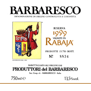 Barbaresco Riserva Vigneti in Rabajà